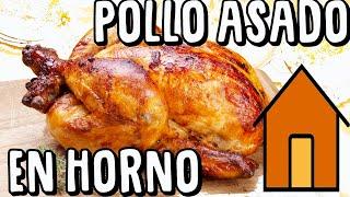 COMO HACER POLLO ASADO EN HORNO CASERO