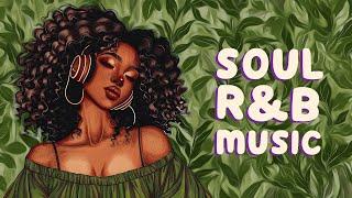 Chill soul music | Weekend playlist to lift your mood - Relaxing soul songs