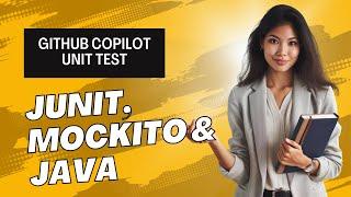 Unit Test Generation using GitHub Copilot - JUnit, Mockito & Java