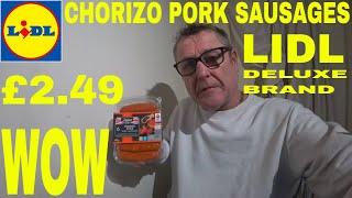 CHORIZO PORK SAUSAGES LIDL DELUXE BRAND REVIEW