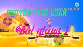 Chuyển pháp luân - Bài 1