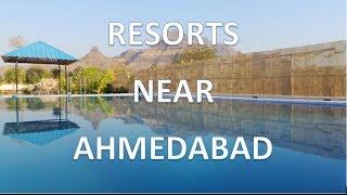 Best Resorts Near Ahmedabad!!!