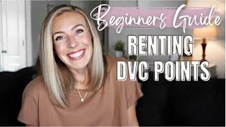 Beginner's Guide to Renting DVC Points | How to Rent Disney Vacation Club Points 2023