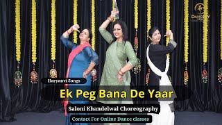 Ek Peg Bana De Yaar Dance | Haryanvi Songs | Saloni Khandelwal choreography