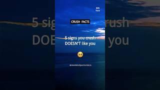 5 signs your crush DOESN'T LIKE you | Crush Facts and Love Facts #shorts