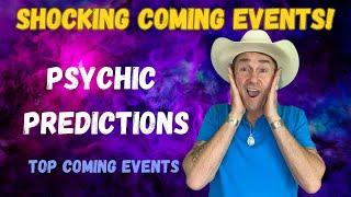 Psychic Predicts Shocking Coming EventsTop Psychic Predictions