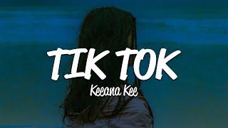 Keeana Kee - Tik Tok (Lyrics)