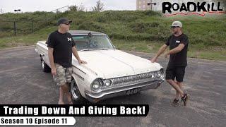 Trading Down And Giving Back! - Roadkill S10E11 - Reality Car TV Show