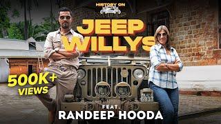 History on Wheels with Custom Built Jeep Willys ft. Randeep Hooda | Renuka Kirpalani |Season 2| EP04