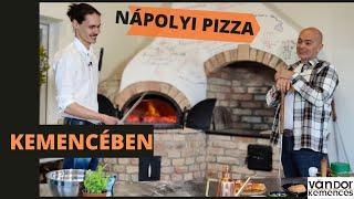 Nápolyi pizza sütése kemencében - ha jót akartok magatoknak!