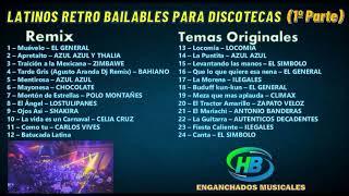Latinos Retro Bailables para Discotecas [1º Parte] - HB ENGANCHADOS MUSICALES