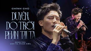 Duyên Do Trời, Phận Tại Ta | Anh Tú hát live hừng hực giành giựt hit với Lan Bản Đôn