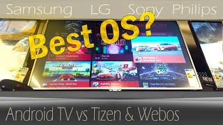 Best TVs - Samsung Tizen  vs LG Webos vs Android  TVs