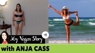 Episode 1: My Vegan Story - ANJA CASS (Interview Series)