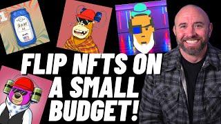 How To Buy and Sell NFTs On A Small Budget! Flip NFTs