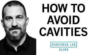 How Cavities Form & How to Prevent Them | Dr. Andrew Huberman