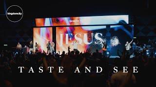 Taste & See - Kingdomcity