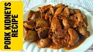 Pork Kidneys Recipe || HOW to cook kidneys || Kidneys Stew Recipe || Pig kidneys cooking