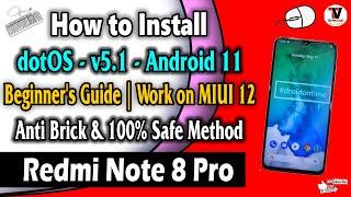 Redmi Note 8 Pro : Install dotOS - v5.1 Beginner's Guide | Work on MIUI 12 | Anti Brick 100% Safe |