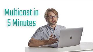 Multicast Explained in 5 Minutes | CCIE Journey for Week 6-12-2020