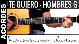 Como tocar TE QUIERO guitarra acústica acordes Hombres G como tocar guitarra