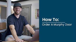 How To: Order A Murphy Door