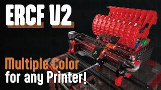 Unveiling the ERCFv2: Print in Multiple Colors with any Printer!
