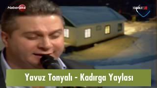 Yavuz Tonyalı - Kadırga Yaylası