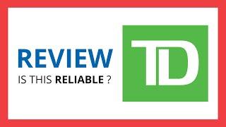 TD BANK CHECKING ACCOUNT : Test & Review in 2024 (Is this reliable? Benefits, Cons, Score..)