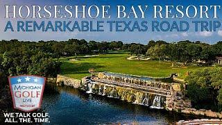 Horseshoe Bay Resort - A Remarkable Texas Road Trip