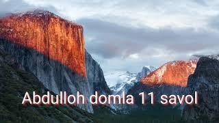 Abdulloh domla 11 savol  toliq video