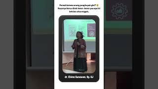 Beneran Sakit Atau Cuman Alasan Buat Kabur Aja? - dr. Elvine Gunawan, Sp. KJ