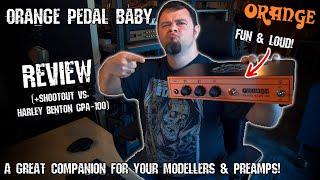 Simple AND strong! || ORANGE PEDAL BABY 100 Power-Amp (Review + Shootout vs. Harley Benton GPA-100)