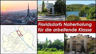 Floridsdorfs Naherholung für die arbeitende Klasse (2021 - Teile 21.Bezirk)