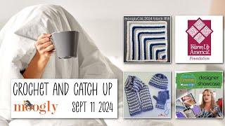 Crochet and Catch Up with Moogly September 11, 2024