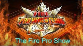 The Fire Pro Show #644: SCW Crossfire 10 (TWN Show) (PS4)