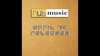 Discover the best UK Indie and Electronica! - Nub Music - April Releases