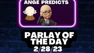 Ange’s Parlay of The Day! 2/28/23 FREE NHL PARLAY! Picks and Parlays Today