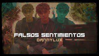 DannyLux - Falsos Sentimientos [Official Video]