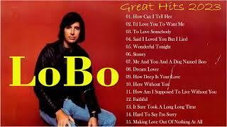 LOBO Best Songs - LOBO Greatest Hits