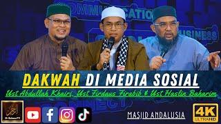 FORUM DAKWAH DI MEDIA SOSIAL - Ustaz Abdullah Khairi, Ustaz Haslin Baharim & Ustaz Firdaus Firabib