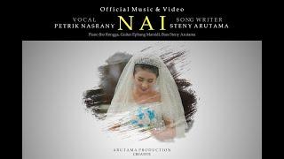 N  A  I - Petrik Nasrany Cipt.Steny Arutama    #Arutamaproduction  #lagumanggaraiterbaru