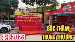 BỐC THĂM TRÚNG THƯỞNG TẠI SIÊU THỊ ĐIỆN MÁY ECO-MART NGÀY 8.1.2023 LÀ CÓ THẬT CÁC BÁC NHÉ