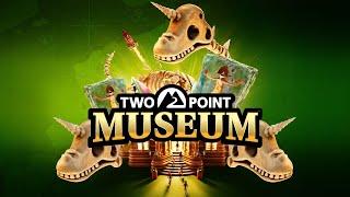 THE BEST MUSEUM IN THE WORLD?! Two Point Museum - Preview Gameplay