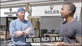 Asking Rolex Buyers How They Got Rich?