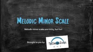 Melodic Minor Scale