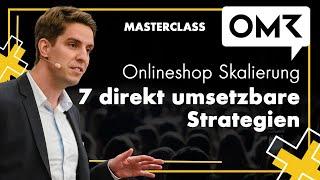 Totale Dominanz im E-Commerce: 7 direkt umsetzbare Strategien für deine Skalierung - OMR Masterclass