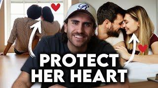 How to Truly Protect Her Heart (5 steps)