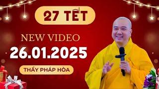 Pháp thoại mới nhất 27 TẾT tại TV.Trúc Lâm - Thầy Thích Pháp Hòa