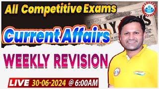 Weekly Current Affairs Revision | 30 June 2024 Current Affairs By Sonveer Sir | Current Affairs 2024
